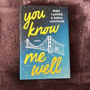 You know me well by Nina LaCour and David Levithan